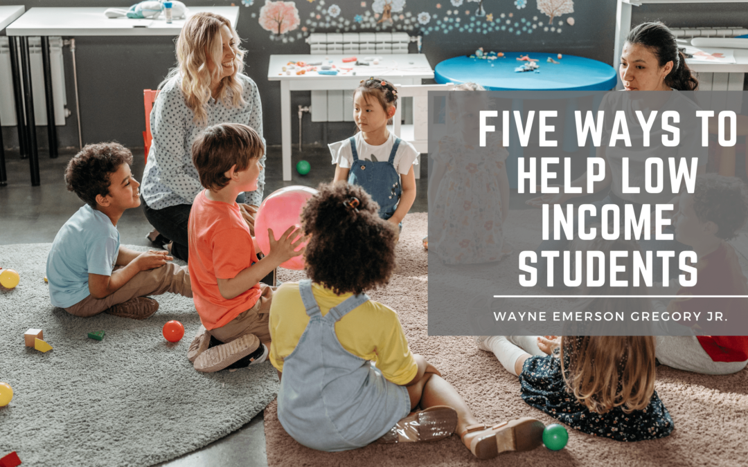 Five Ways to Help Low Income Students