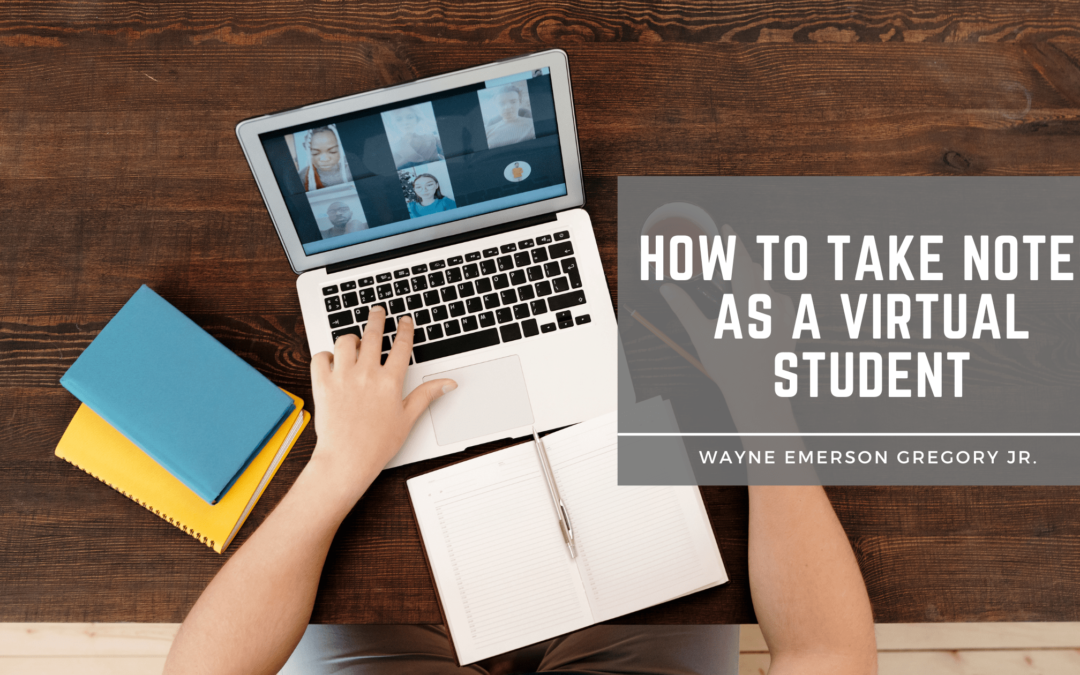 How to Take Notes as a Virtual Student