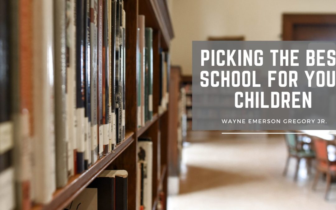 Picking the Best School for Your Children
